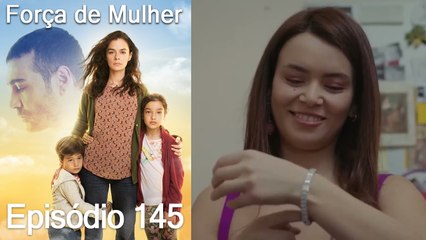 Força de Mulher Episodio 145 (Dublagem em Português)
