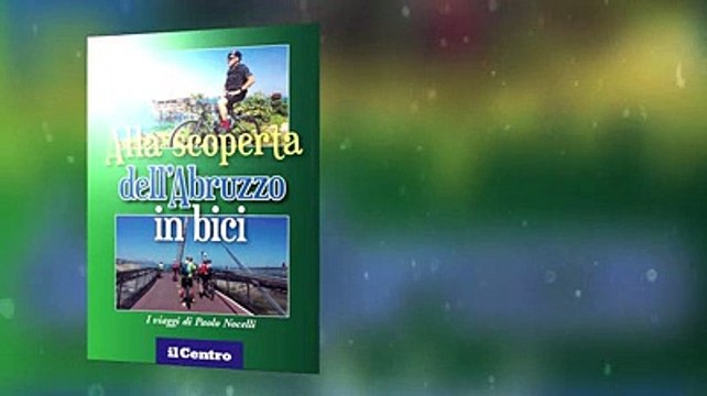 L'Abruzzo in bici in regalo con il Centro