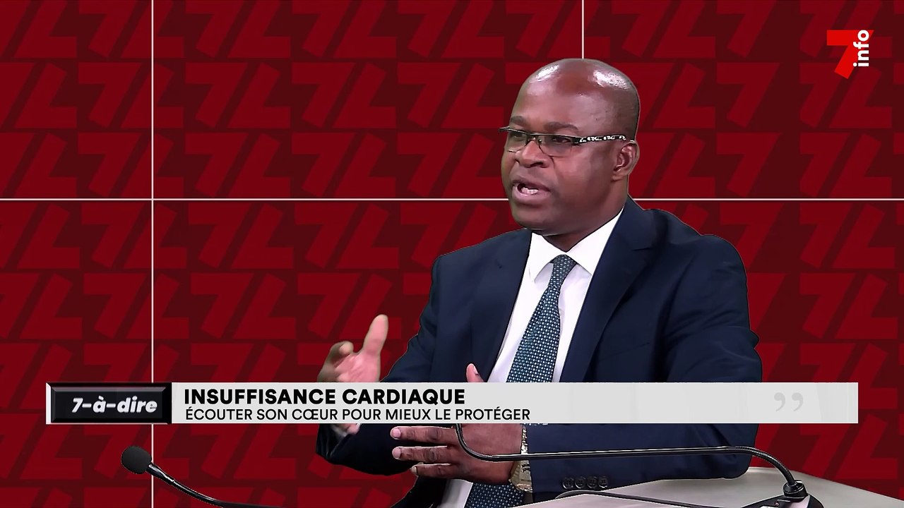 7-à-dire | Insuffisance cardiaque