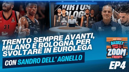 Basket Zoom Europa - EP4 - Commento #Eurolega e Lega Serie A Basket | Con Coach Sandro Dell'Agnello