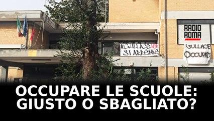 Occupare le scuole: giusto o sbagliato?