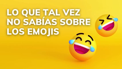 Lo que tal vez no sabías sobre los emojis