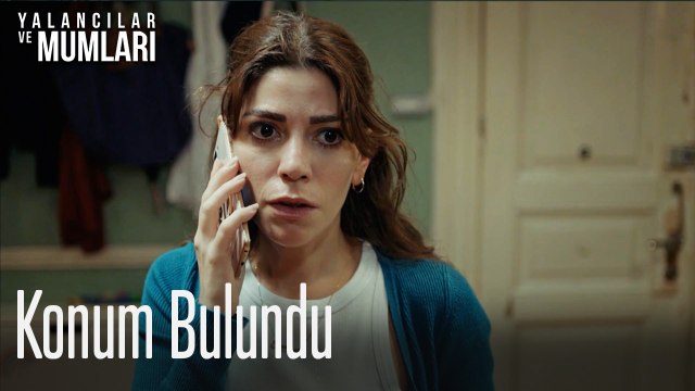 Konum Bulundu-Yalancılar ve Mumları 2. Bölüm