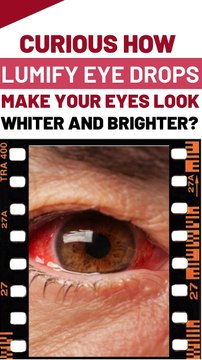 Curious how Lumify eye drops make your eyes look whiter and brighter