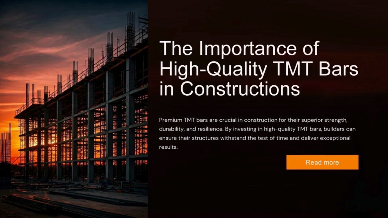 The Importance of High-Quality TMT Bars in Construction