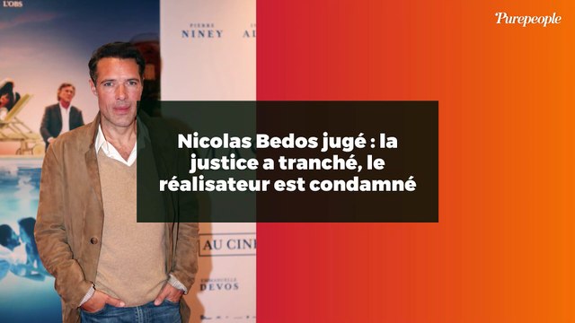 Nicolas Bedos jugé : la justice a tranché, le réalisateur est condamné