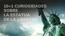 10+1 curiosidades sobre la estatua de la Libertad