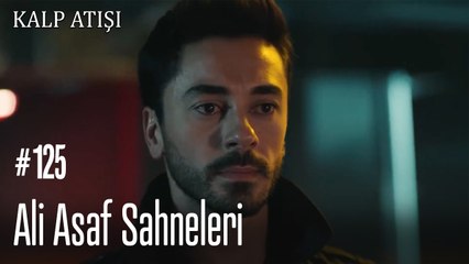 Ali Asaf Sahneleri - Kalp Atışı