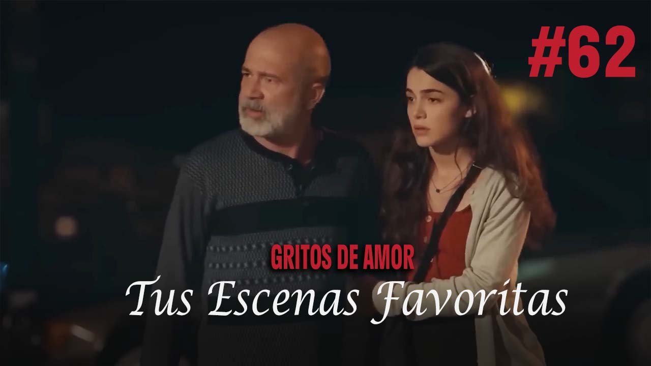 Tus Escenas Favoritas #62 - Gritos De Amor