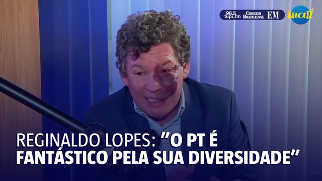 Reginaldo Lopes: o PT e sua diversidade são fantásticos