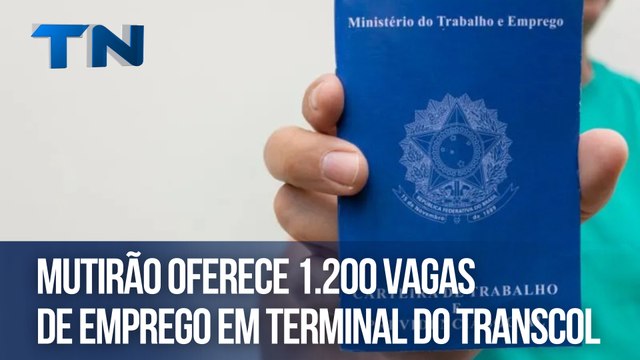 Mutirão oferece 1.200 vagas de emprego em terminal do Transcol
