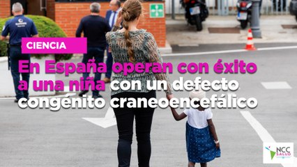 En España operan con éxito a una niña con un defecto congénito craneoencefálico