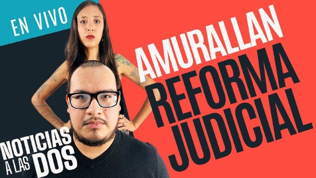 #EnVivo #NoticiasALasDos ¬ Morena busca blindar Reforma Judicial para evitar que SCJN le meta mano