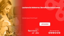 Lactancia Materna: Beneficios Esenciales