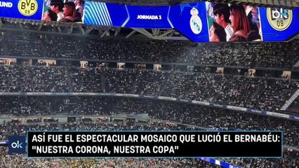 Así fue el espectacular mosaico que lució el Bernabéu: "Nuestra corona, nuestra copa"