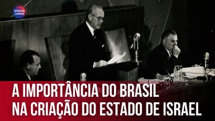 A importância do Brasil na criação do Estado de Israel | Opinião Internacional #15
