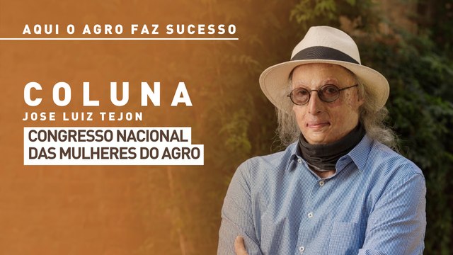 Aqui o agro faz sucesso: Congresso Nacional das Mulheres do Agro