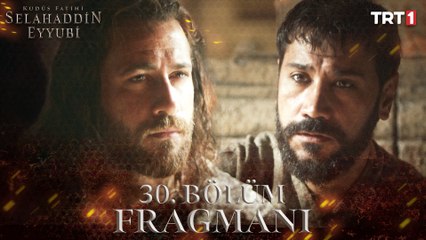 Kudüs Fatihi Selahaddin Eyyubi 30. Bölüm Fragmanı