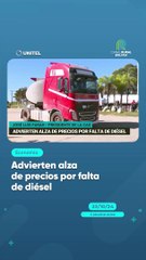 Advierten alza de precios por falta de diésel