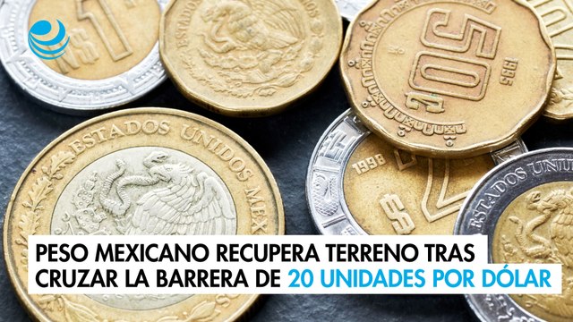 Peso mexicano recupera terreno tras cruzar la barrera de 20 unidades por dólar