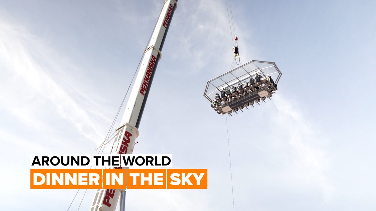 Around the world: Dinner in the sky