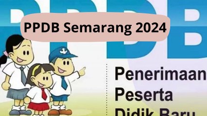 PPDB Kota Semarang-Jateng 2024, Begini Daftar SMA Per Wilayah Zonasi dengan SMA Induknya