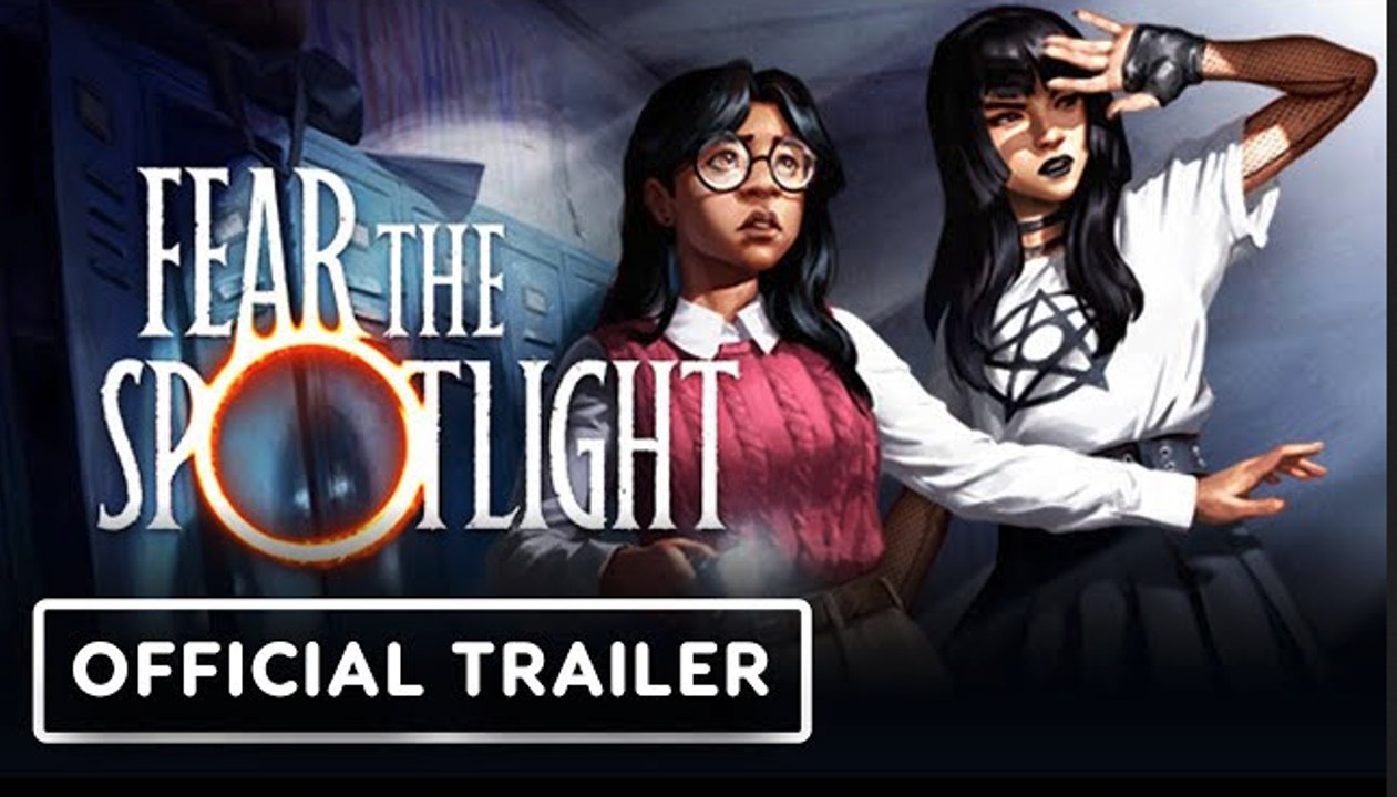 Fear the Spotlight | Official Launch Trailer - video Dailymotion