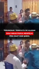 Terungkap, Ternyata Ini Alasan Wali Nikah Pukul Mempelai Pria saat Ijab Qabul
