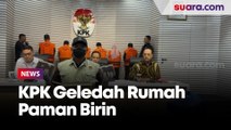 Geledah Rumah Paman Birin, KPK Amankan Uang Tunai Hampir Rp 300 Juta