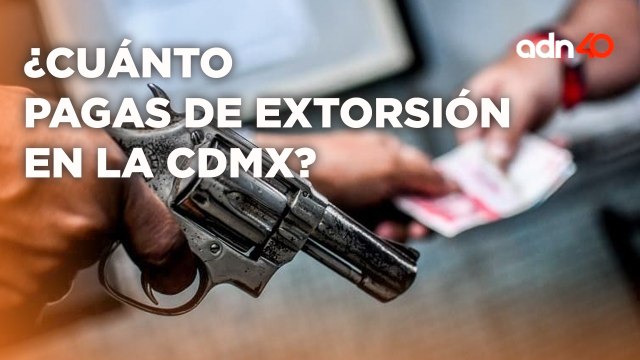 De 300 a 25 mils pesos, esto es lo que pagan los negocios a los extorsionadores