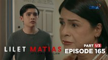 Lilet Matias, Attorney-At-Law: Lorena, may itinatagong sikreto kay Lilet! (Episode 165 - Part 1/3)