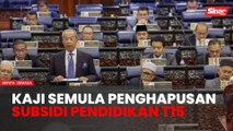 Kaji semula penghapusan subsidi pendidikan golongan T15 - Muhyiddin