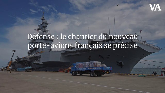 Défense : le chantier du nouveau porte-avions français se précise