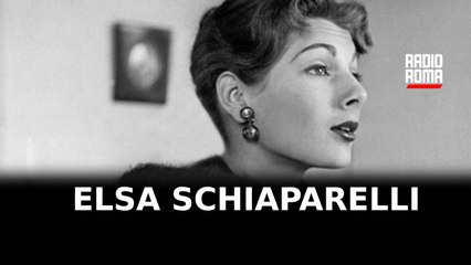 Elsa Schiaparelli: il genio della moda anti convenzionale