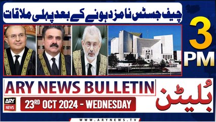ARY News 3 PM Bulletin | 23rd Oct 2024 | CJP Meet New CJP!