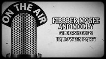 Fibber McGee and Molly (Gildasleeve's Halloween Party)