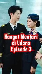 Hangat Mentari di Udara Eps.4 (tamat)