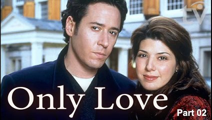 Only Love | Marisa Tomei and Rob Morrow in Drama Romance 1998 Part 02