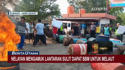 Detik-Detik Sejumlah Nelayan di Subang Jabar Mengamuk karena Sulit Dapat BBM Solar Subsidi