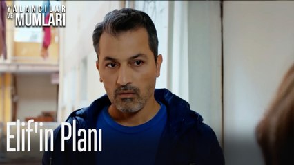 Elif'in Planı- Yalancılar ve Mumları 4. Bölüm