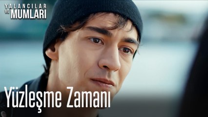 Yüzleşme Zamanı- Yalancılar ve Mumları 4. Bölüm