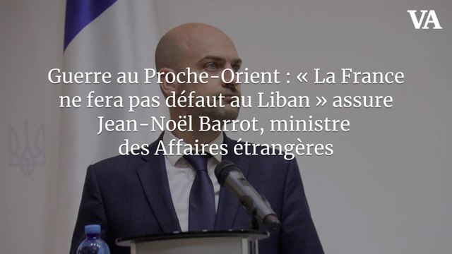Guerre au Proche-Orient : « La France ne fera pas défaut au Liban » assure Jean-Noël Barrot, ministre des Affaires étrangères
