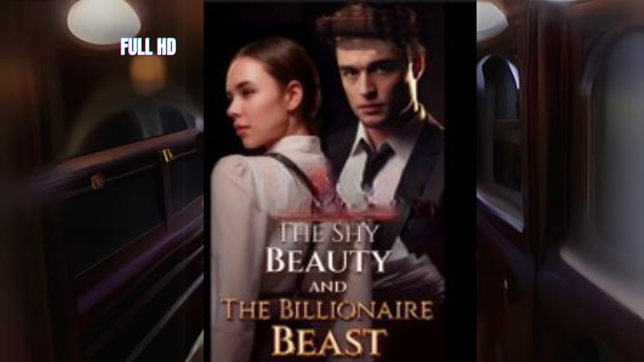 The Shy Beauty and the Billionaire Beast video Dailymotion
