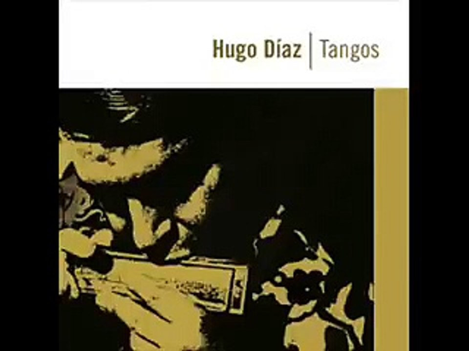 Hugo Díaz - Por una cabeza | Tangos (2001)