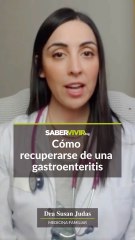 Cómo recuperarse de una gastroenteritis