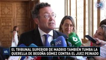 El Tribunal Superior de Madrid también tumba la querella de Begoña Gómez contra el juez Peinado