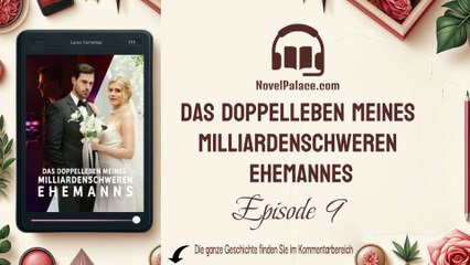 Folge 9 - Das Doppelleben meines milliardenschweren Ehemannes | Hörbuch kostenlos | buch online