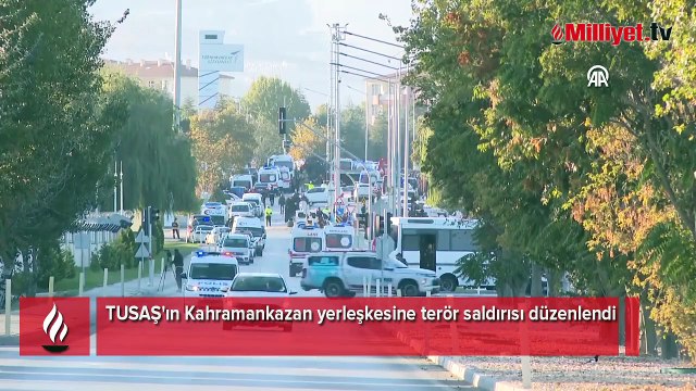 Ankara TUSAŞ'ta terör saldırısı