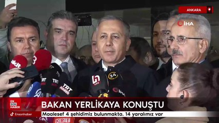 Ali Yerlikaya'dan TUSAŞ saldırısıyla ilgili açıklama