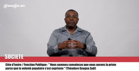 Côte d'Ivoire : Fonction Publique - " Nous sommes convaincus que nous aurons la prime  parce que la volonté populaire s'est exprimée " (Théodore Gnagna Zadi)